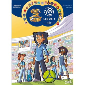 Foot 2 Rue - Ligue 1 T01 - Le grand tournoi - 1