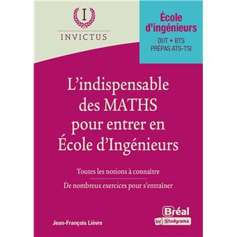 L'indispensable des Maths pour entrer en école d'ingénieurs - 1