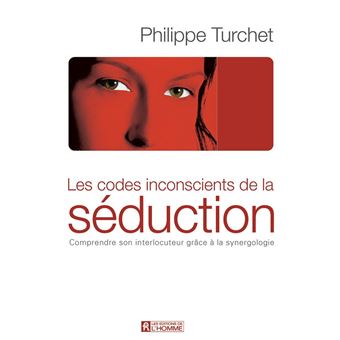 Codes inconscients de la séduction - 1