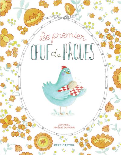 couverture de : Le premier oeuf de P&acirc;ques