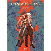 Cross fire - Ressuscite un autre jour Tome 7 : Cross Fire T07 - Ressuscite un autre jour