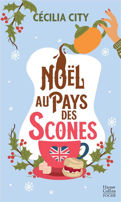 Noël au pays des scones Une romance de Noël en édition collector avec dorures pour les fêtes de fin d'année - Cécilia City - Harpercollins - Poche - Roman