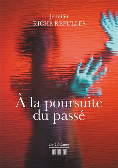 Jennifer Repulles - A la poursuite du passé (2024)