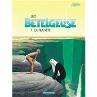 Bételgeuse - Tome 1 - La Planète
