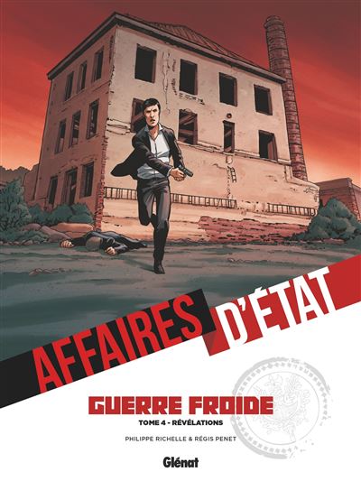 Affaires d'État - Guerre froide - Tome 04 - Révélation (2024)