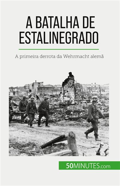 A Batalha de Estalinegrado