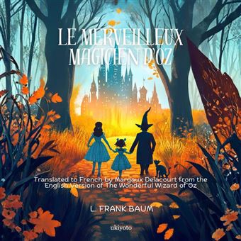 Le merveilleux magicien d'Oz | French Version of The Wonderful Wizard of Oz - 1
