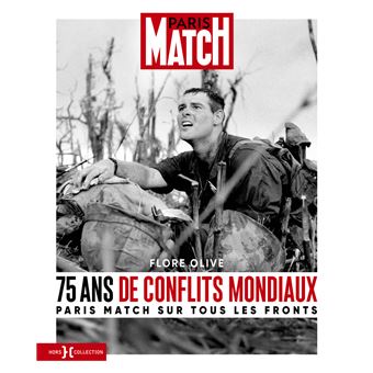 75 ans de conflits mondiaux - Paris Match sur tous les fronts - 1