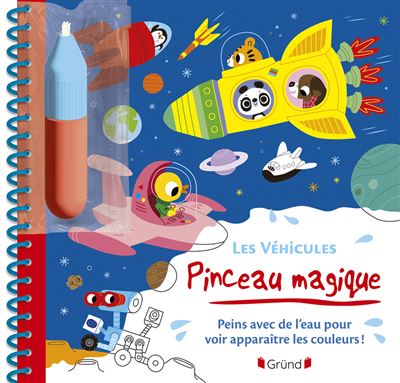 Pinceau magique - Les véhicules - Mr. Iwi - Grund - cartonné - Document jeunesse - Grund