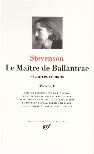 Le Maître de Ballantrae et autres romans Tome 2 Le maître de Ballantrae et autres romans - Robert Louis Stevenson - Gallimard - relié - Roman