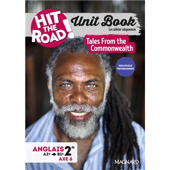 Unit Book Hit the Road Anglais 2de (2025) Tales From the Commonwealth - Cahier séquence (Axe 6) - 1