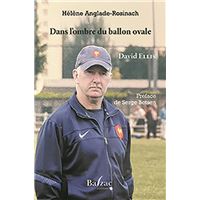 Dans l'ombre du ballon ovale