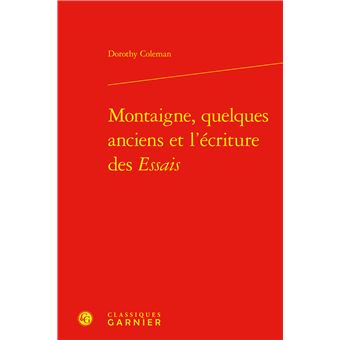 Montaigne, quelques anciens et l'écriture des Essais - 1