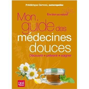 Mon guide des medecines douces - 1