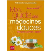 Mon guide des medecines douces