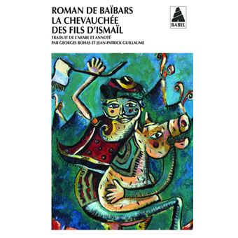 Roman de Baïbars 4 - La chevauchée des fils d'Ismaïl - 1