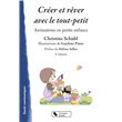 Créer et rêver avec le tout-petit