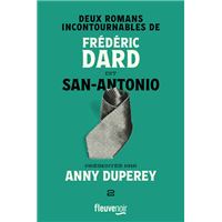 Deux romans incontournables de Frédéric Dard dit San-Antonio présentés par Anny Duperey