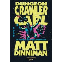 Dungeon Crawler Carl : Le Portail des dieux infernaux - Tome 4 : une aventure de LitRPG. Saga de science-fiction et fantasy post apocalyptique aux millions de lecteurs, Livre nouveauté 2025