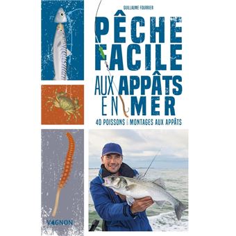 Pêche facile aux appâts en mer - 40 appâts naturels et montages