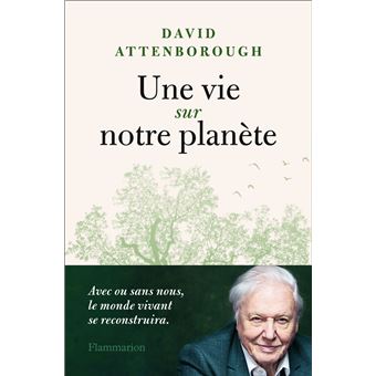 Une vie sur notre planète - 1
