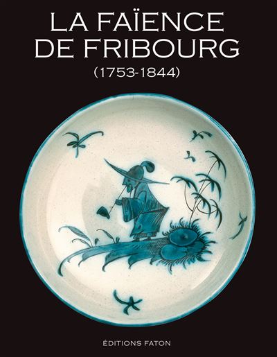 Faïence de Fribourg -  Collectif - relié