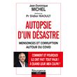 Autopsie d'un désastre - Mensonges et corruption autour du Covid
