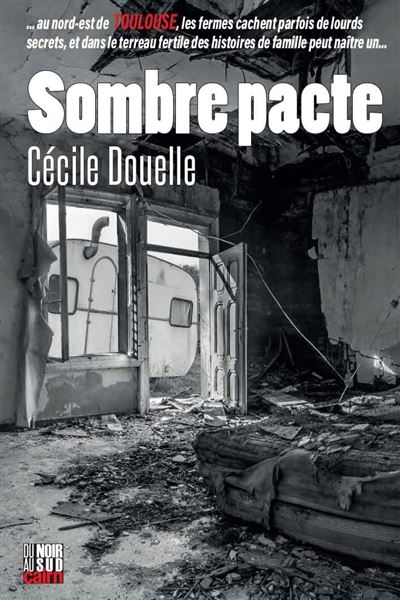 Sombre pacte - Cécile Douelle - Editions Cairn - broché - Roman