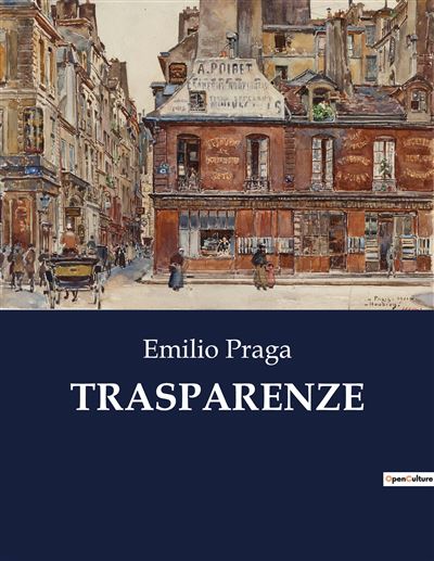 Trasparenze - Emilio Praga - broché