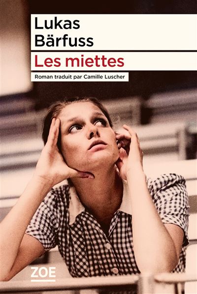 Les miettes - Lukas Bärfuss (2026)