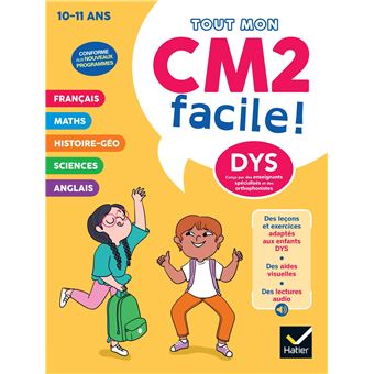 Mon CM2 facile ! Adapté aux enfants DYS ou en difficulté d'apprentissage - 10/11 ans - 1