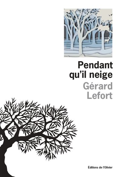 Pendant qu'il neige - Gérard Lefort (2026)