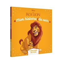 LE ROI LION - Mon Histoire du soir - L'histoire du film - Disney