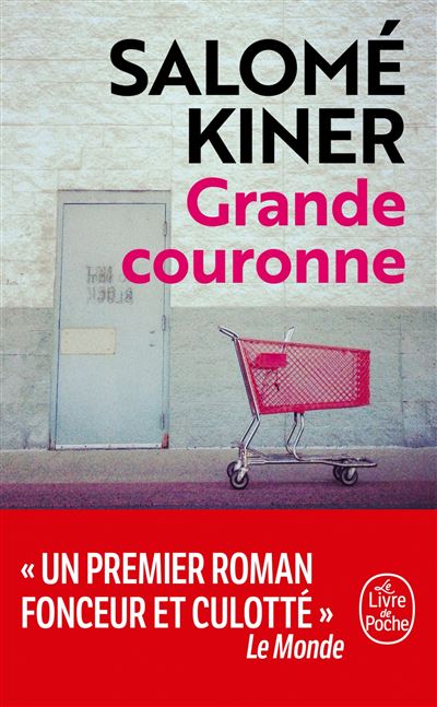 Grande couronne - Salomé Kiner - Poche