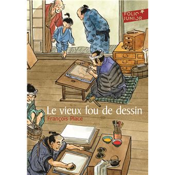 Drôles d'aventures - Le vieux fou de dessin - François Place