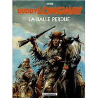 Buddy Longway - Tome 18 - Balle perdue (La)