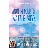 Ma vie avec les Walter Boys - tome 2 - Mon retour chez les Walter Boys