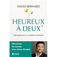 Heureux à deux - Petit guide pour un couple en évolution