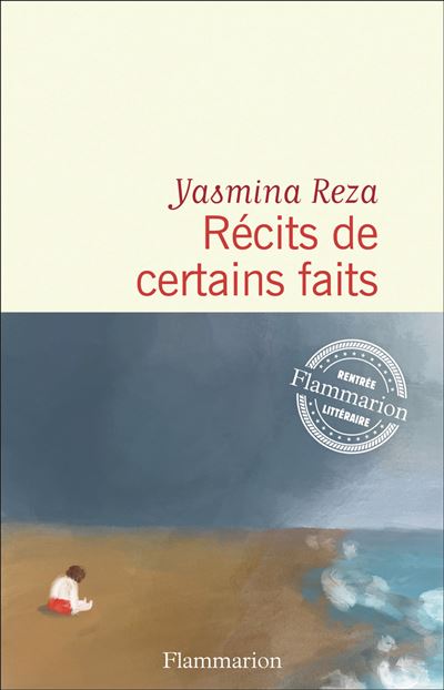 Récits de certains faits - Yasmina Reza (2024)