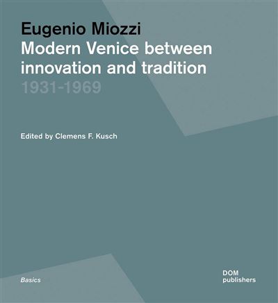 Modern venice between innovation and tradition -  CLEMENS F. KUSCH - broché