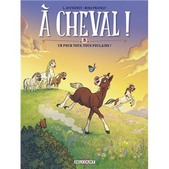 A cheval ! - A cheval !, Un pour tous, tous poulains ! T08 - 1