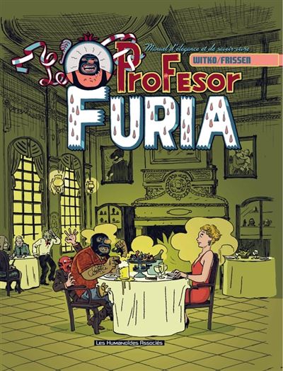 Profesor Furia : Manuel d'élégance et de  savoir-vivre