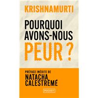 Pourquoi avons-nous peur ?