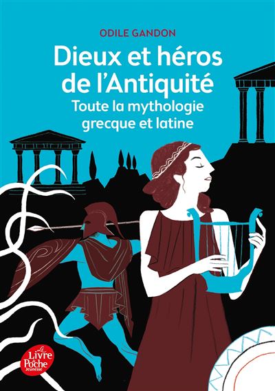Dieux et heros de l'Antiquite - Toute la mythologie grec