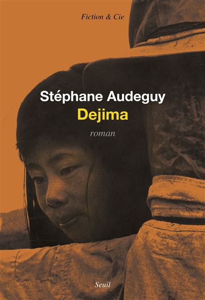 Dejima - Stéphane Audeguy - Seuil - broché - Roman