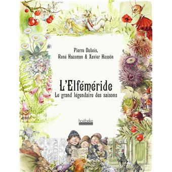 L'Elféméride - L'Elféméride, Le grand légendaire des saisons - 1