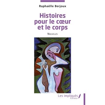Histoires pour le cœur et le corps - 1