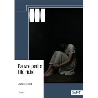 Pauvre petite fille riche