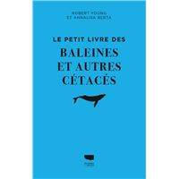 Le Petit livre des baleines et autres cétacés