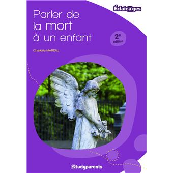 Parler de la mort à un enfant - broché - Charlotte Mareau - Achat Livre ...